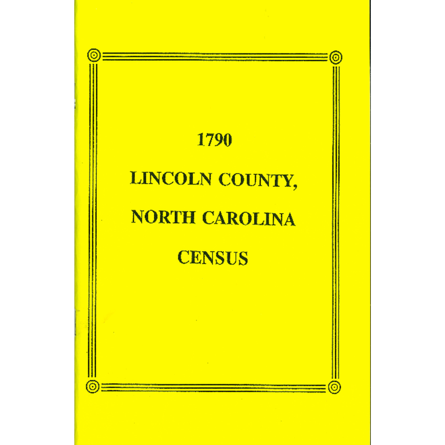 1790 Lincoln County, North Carolina Census Records - Genealogy & Family History Research for Ancestral Search