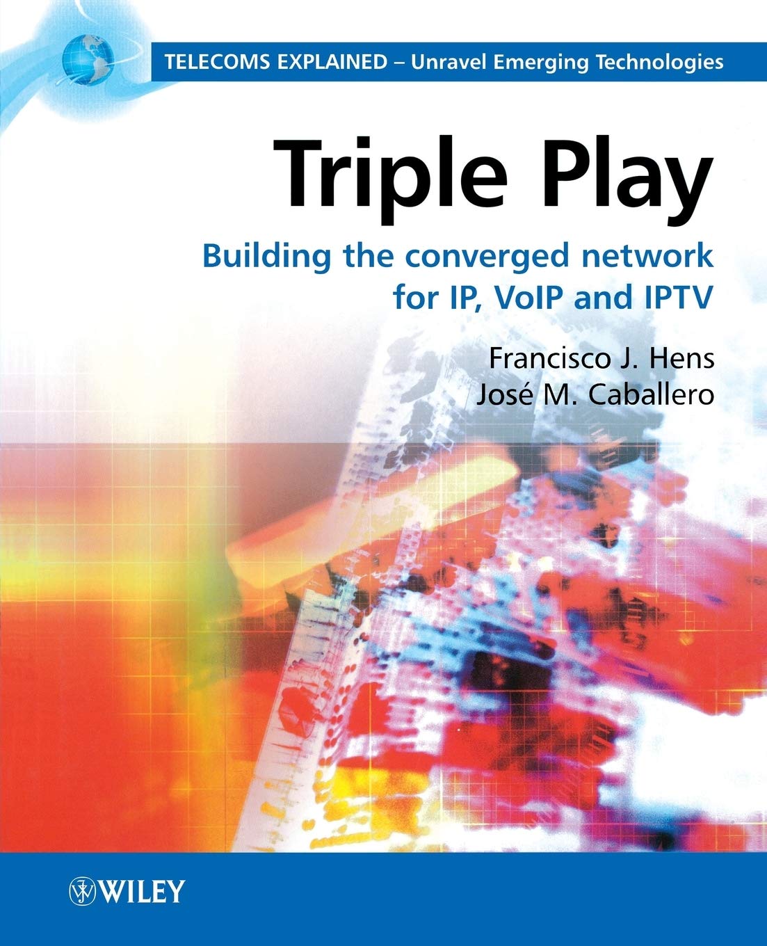Triple Play: Converged Network Solution for IP, VoIP & IPTV - Ideal for Home & Business High-Speed Internet, Phone & TV Services