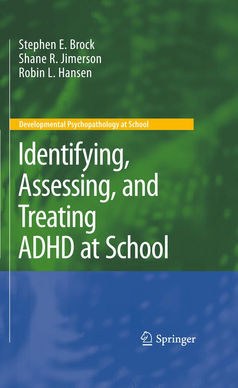 Identifying, Assessing, and Treating ADHD in School Settings - Comprehensive Guide for Educators | Developmental Psychopathology Strategies for Classroom Management & Student Success