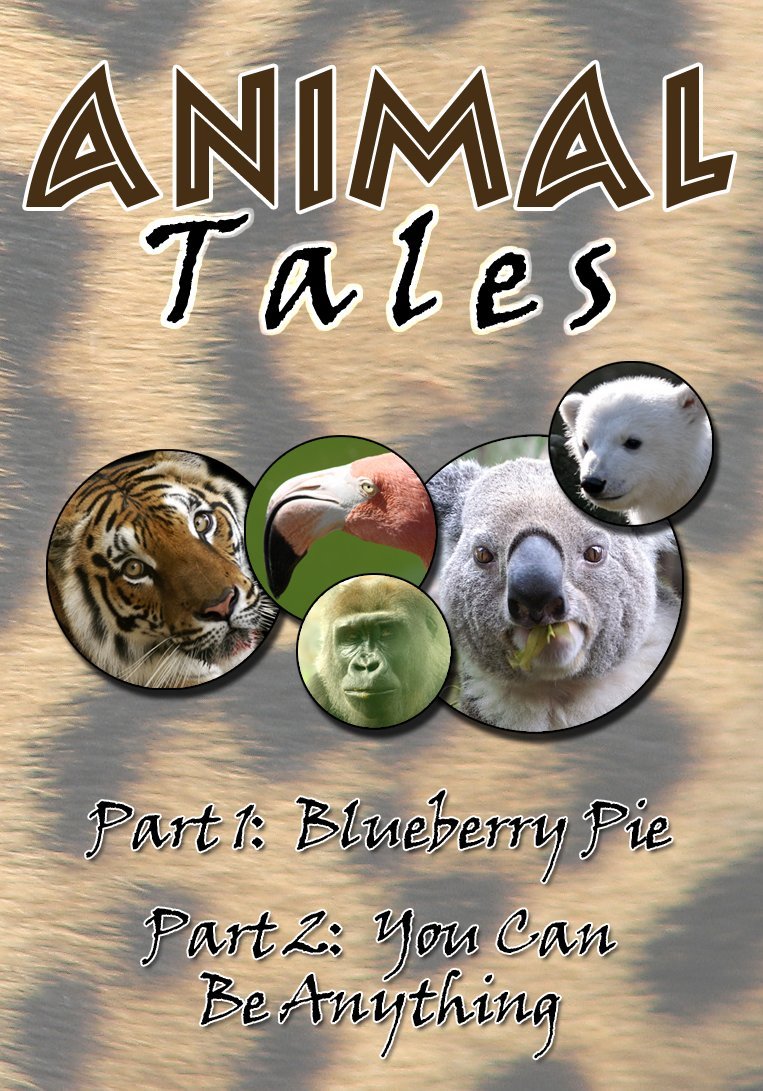Animal Tales - Blueberry Pie Storybook | Inspirational Children's Book About Dreams & Possibilities | Perfect for Bedtime Reading & Classroom Storytime