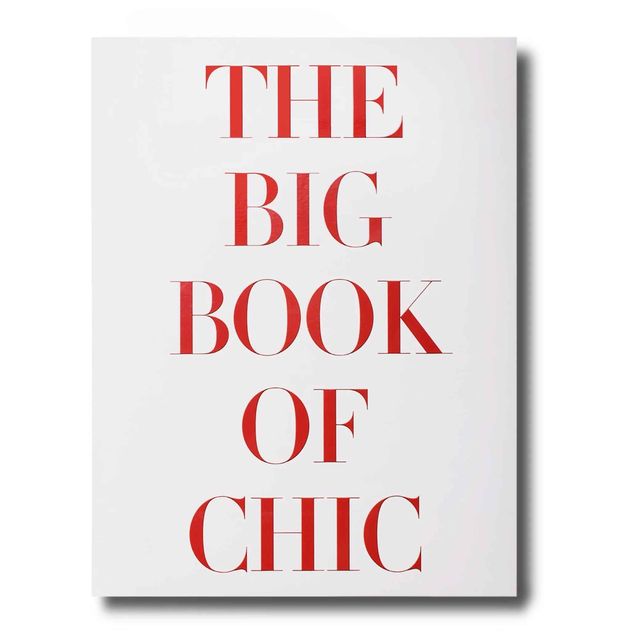 The Big Book of Chic: Modern Fashion & Interior Design Inspiration for Home Decor, Wardrobe Styling & Luxury Lifestyle