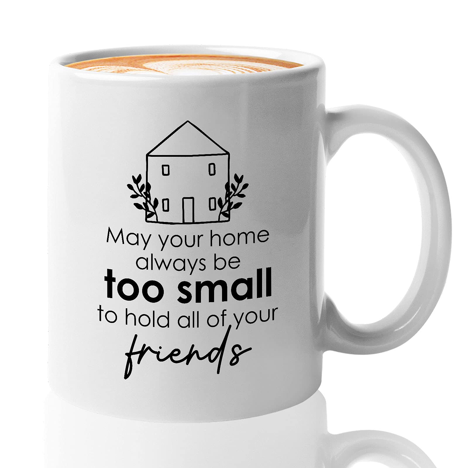 Bubble Hugs Funny Housewarming Coffee Mug - 'May Your Home Always Be Too Small' - 11oz White Ceramic Cup for New Homeowners, Moving Out Gifts, BFF Humor & New Adventures - Perfect for House Parties, Office Use & Memory-Making Moments