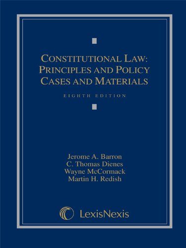 Constitutional Law: Principles, Policy, Cases & Materials - Essential Legal Textbook for Law Students & Professionals | Study Guide for US Constitutional Law Courses & Bar Exam Prep