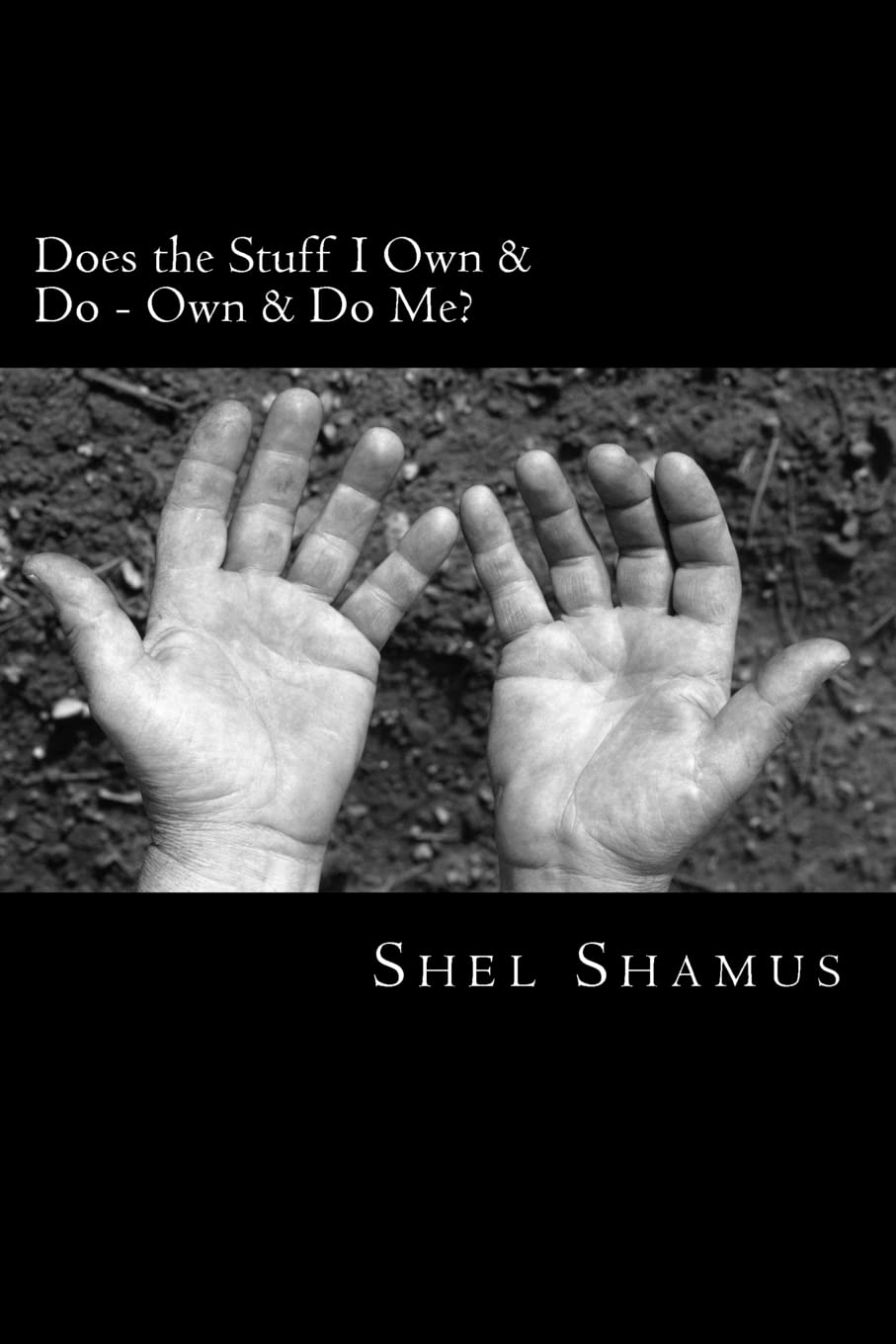 Does the Stuff I Own & Do Own & Do Me? | Self-Reflection on Material Possessions & Personal Growth | Perfect for Mindfulness, Minimalism & Lifestyle Improvement