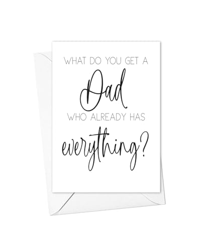 What do you get a Dad who has everything?