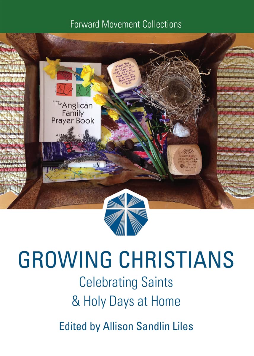 Growing Christians: Celebrating Saints & Holy Days at Home - Christian Family Devotional Guide for Home Worship & Spiritual Growth