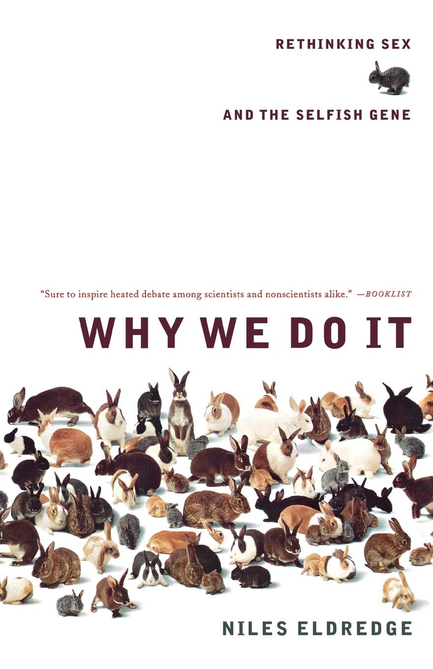 Why We Do It: Rethinking Sex and the Selfish Gene - Evolutionary Psychology Book on Human Behavior & Relationships - Perfect for Science Readers and Book Clubs