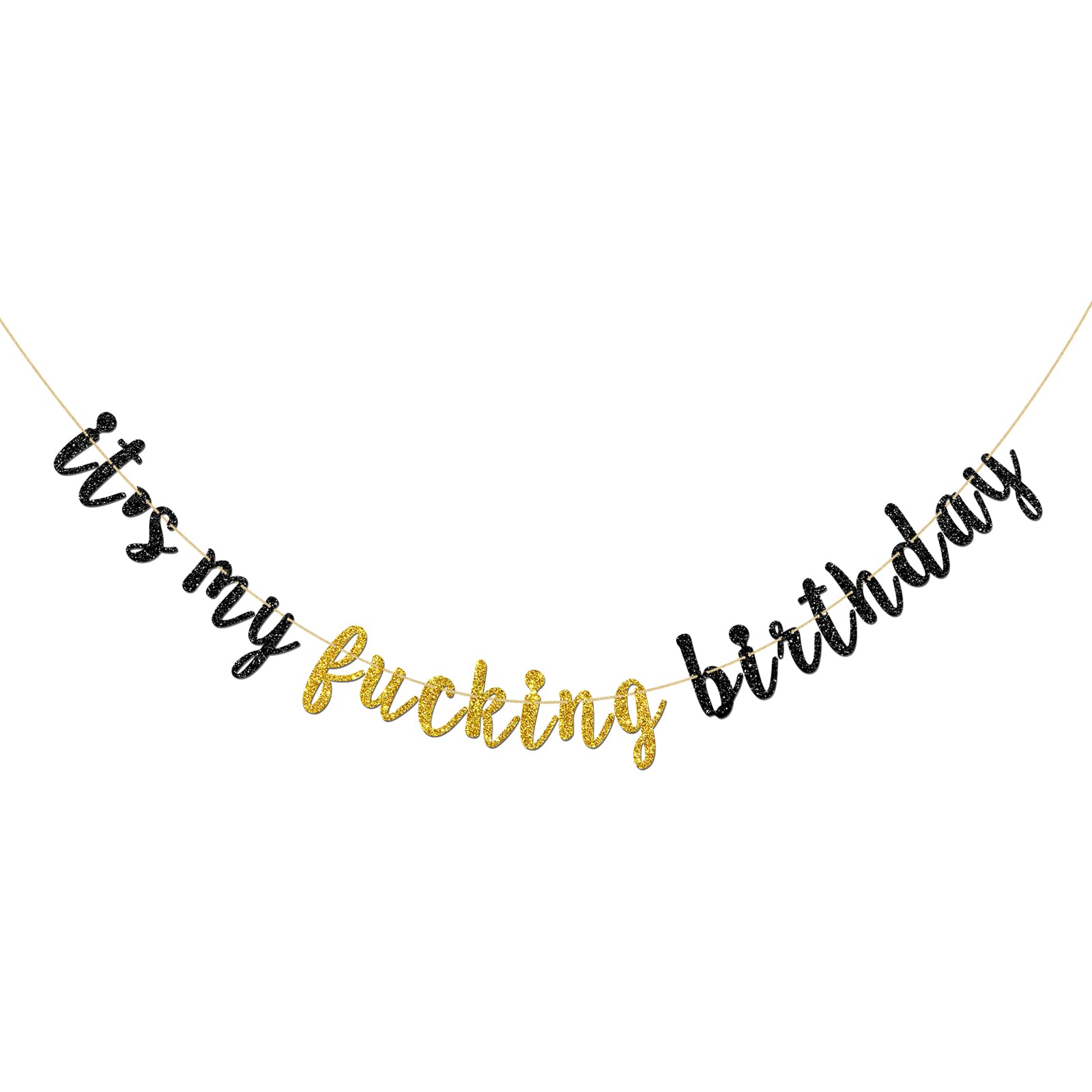 Gold & Black Glitter Happy Birthday Banner - Funny Adult Birthday Party Decor, It's My Fucking Birthday Sign for Women & Men | Perfect for Home, Office, Bar Celebrations