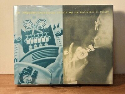 The Independent Group: Postwar Britain and the Aesthetics of Plenty - 1990 Edition | Vintage British Art & Design Book | Perfect for Art Historians & Mid-Century Modern Collectors