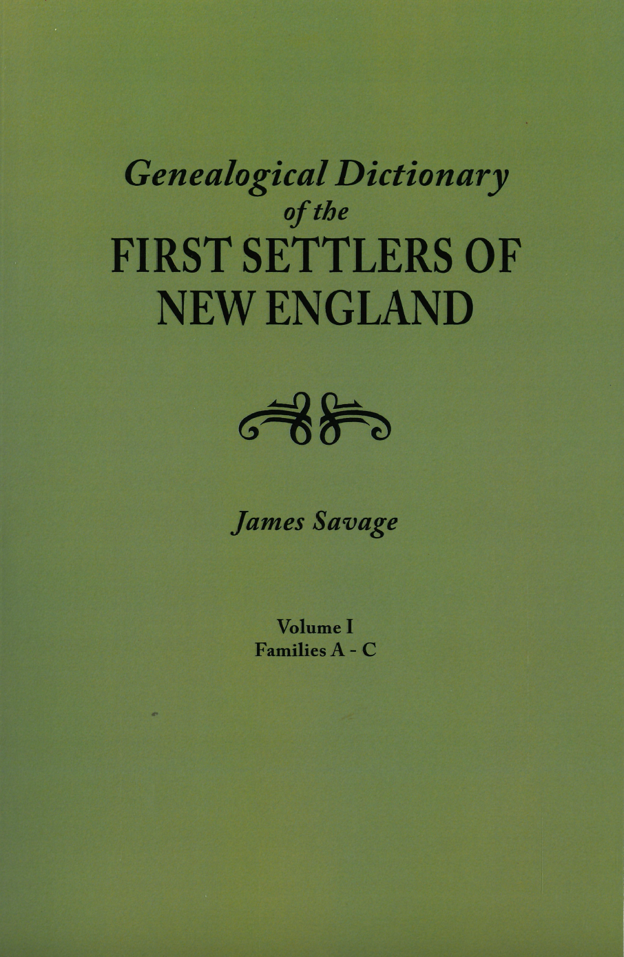 Genealogical Dictionary of the First Settlers of New England - 4 Volume Set, Third Edition | Comprehensive Ancestry Research for Family Historians & Genealogy Enthusiasts