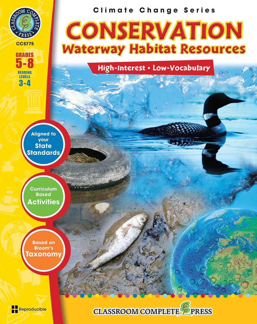 Waterway Habitat Resources for Grades 5-8 | Conservation Science Book | Global Water Series by Classroom Complete Press | Perfect for Classroom Lessons & Homeschooling