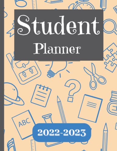 2022-2023 Academic Student Planner - Daily Homework Organizer & Homeschool Planner for High School & College Students | Perfect for Classroom, Online Learning & Study Time Management