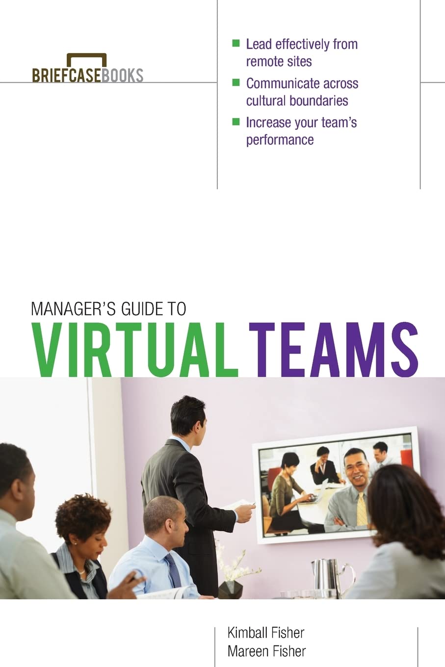 Manager's Guide to Virtual Teams - Effective Remote Team Leadership Strategies | Briefcase Books | Ideal for Remote Work & Distributed Teams