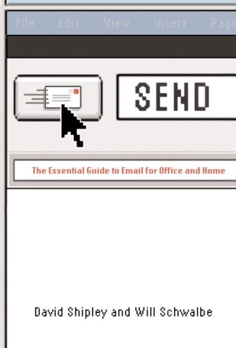 Send: The Essential Guide to Email for Office & Home | Boost Productivity & Communication for Professionals & Remote Workers