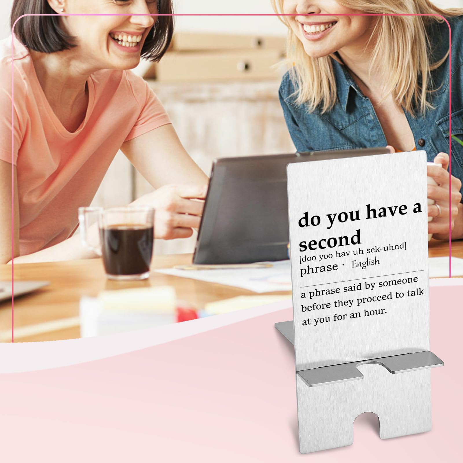 YODOCAMP Funny 'Do You Have a Second?' Metal Phone Stand - Desk Organizer & Gift for Men, Women, Boss, Coworkers - Cute Office Accessory for iPhone & Android | Perfect for Work Desks, Home Offices & Gifts