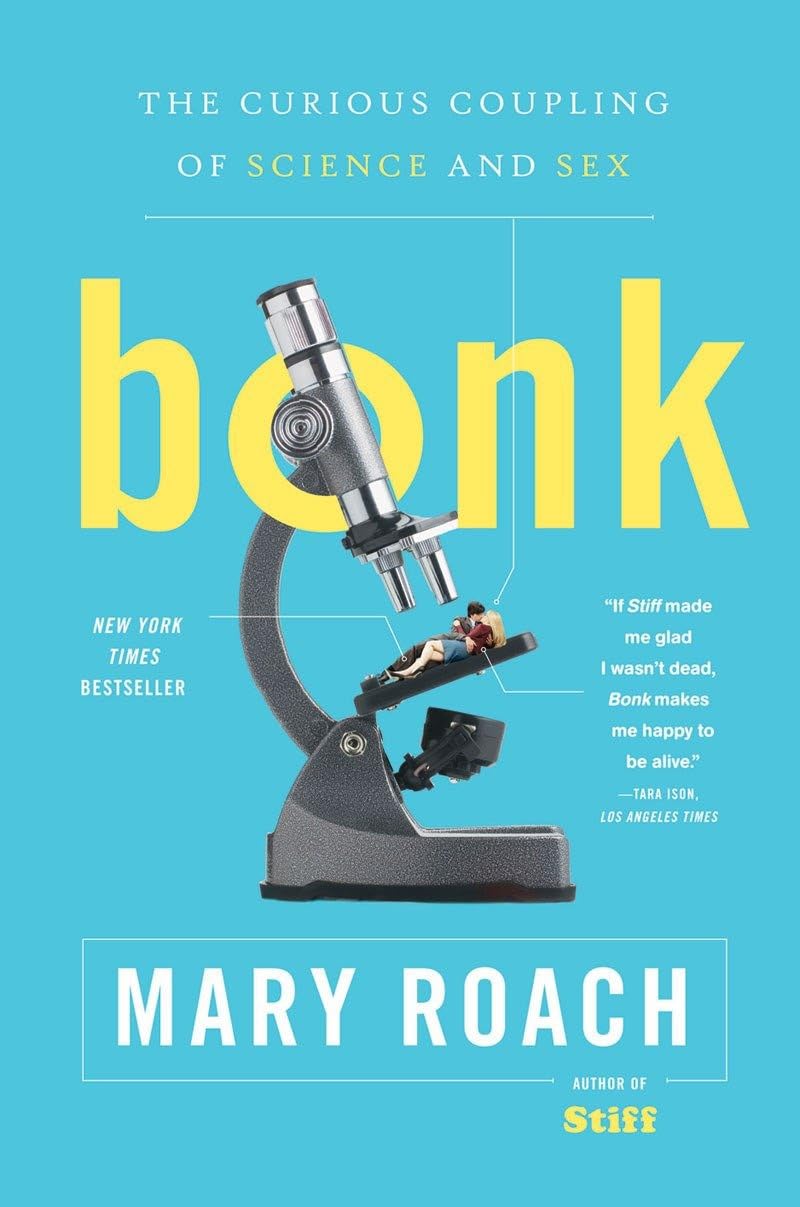 Bonk: The Science of Sex - Exploring the Fascinating Connection Between Science and Intimacy | Perfect for Psychology Enthusiasts, Couples Therapy & Science Lovers