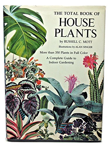 The Complete Book of House Plants - Indoor Gardening Guide by Russell C Mott | Best for Home Decor, Office Plants & Beginner Gardeners | Perfect Gift for Plant Lovers