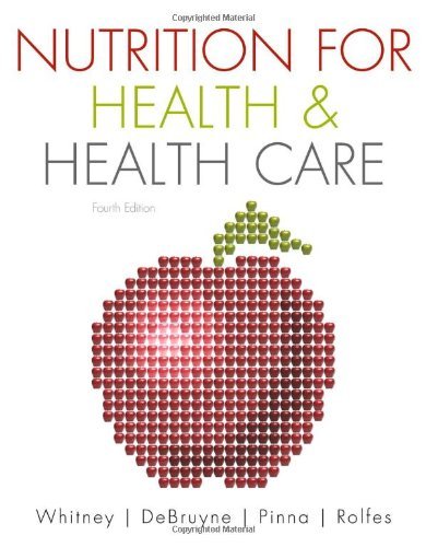 Nutrition for Health and Health Care 4th Edition by Ellie Whitney - Essential Textbook for Nursing Students & Healthcare Professionals