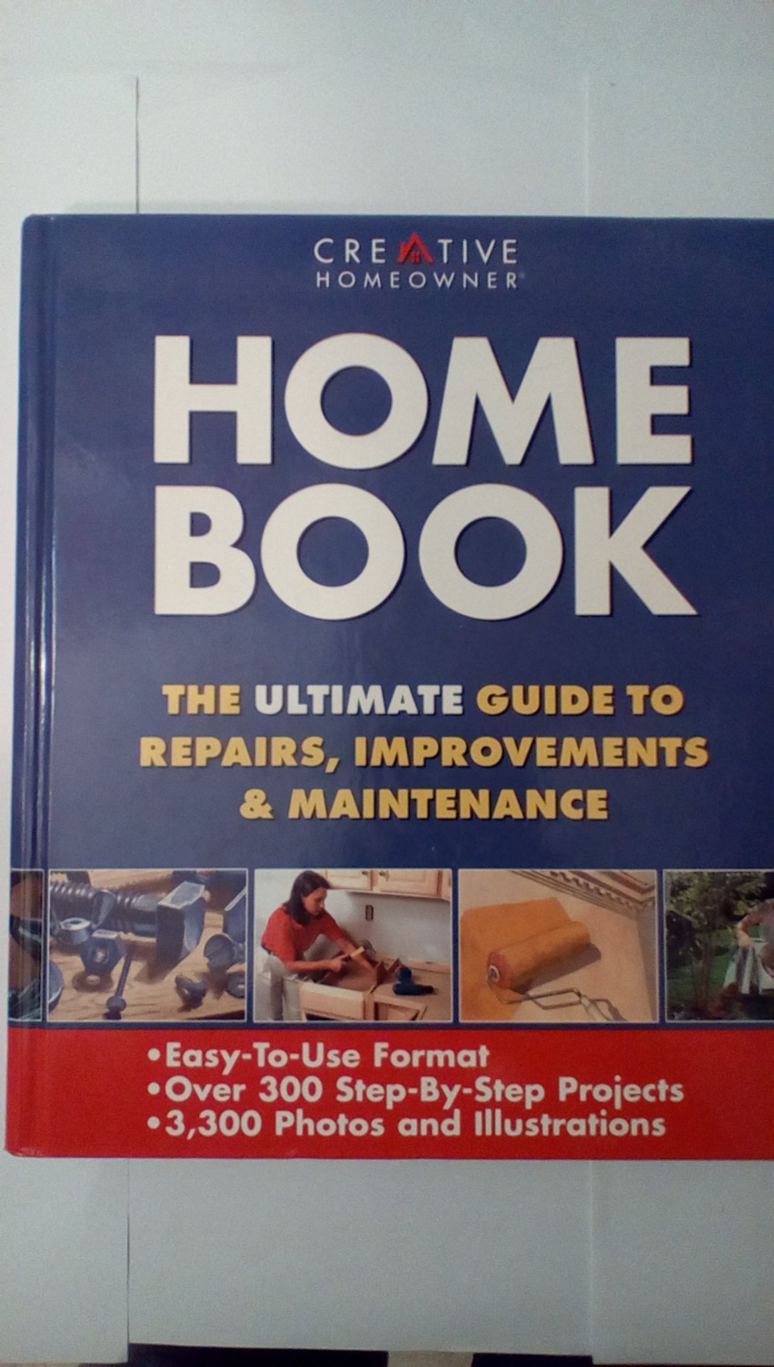 Home Book: The Ultimate Guide to DIY Repairs & Home Improvements - Perfect for Homeowners and Renovation Projects