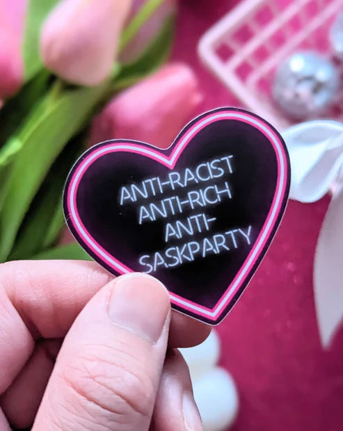 Anti Racist Anti Rich Anti Sask Party Vinyl Stickers - Waterproof Decals for Laptops, Cars, Bumpers & Windows - Express Your Political Views