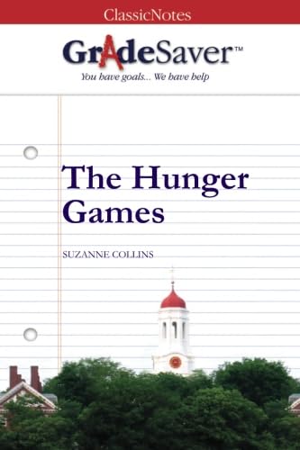GradeSaver(TM) ClassicNotes: The Hunger Games Study Guide - Book Summary, Analysis & Themes for Students & Teachers | Perfect for Book Clubs & Classroom Discussions