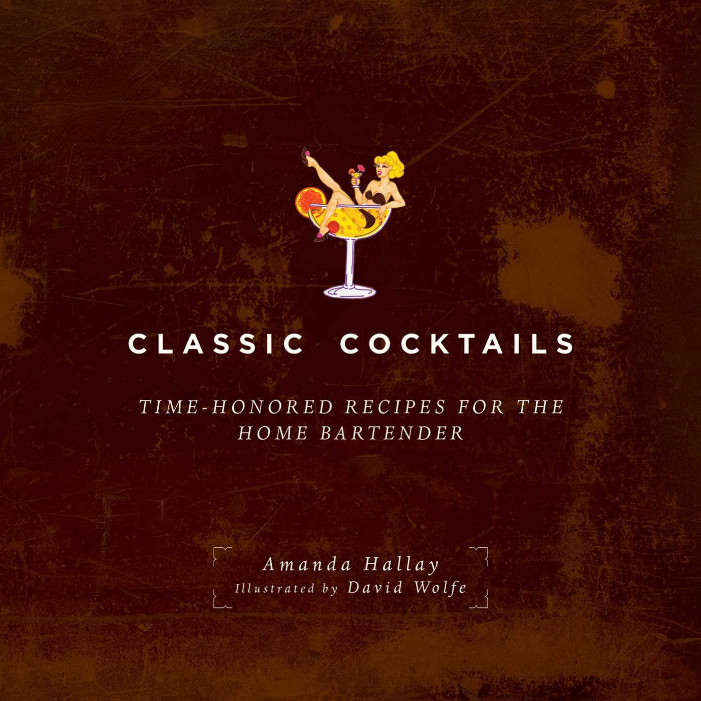 Classic Cocktails Recipe Book - Timeless Mixology Guide for Home Bartenders | Perfect for Parties, Entertaining & Cocktail Making at Home