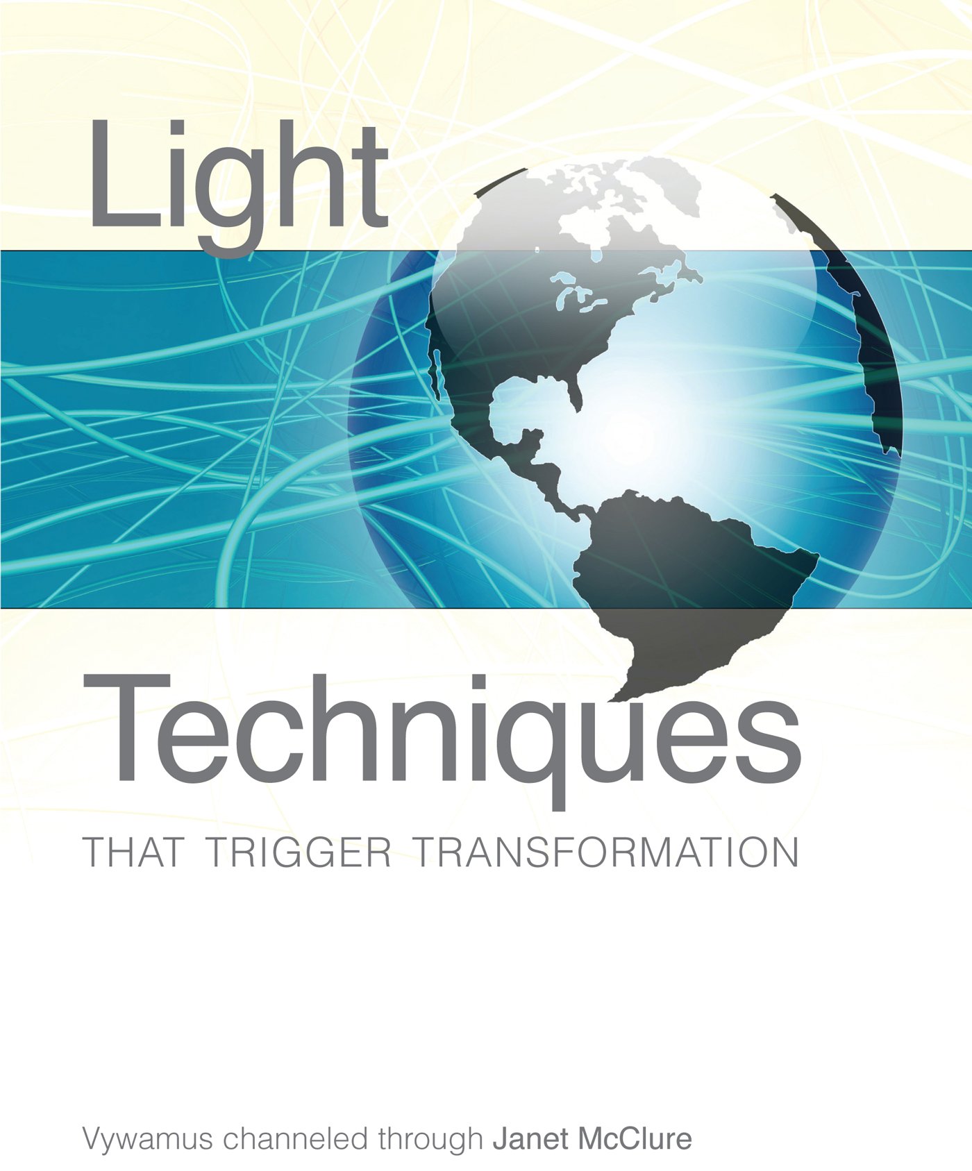 Light Techniques That Trigger Transformation - Powerful Tools for Personal Growth & Self-Improvement | Perfect for Meditation, Yoga & Spiritual Development