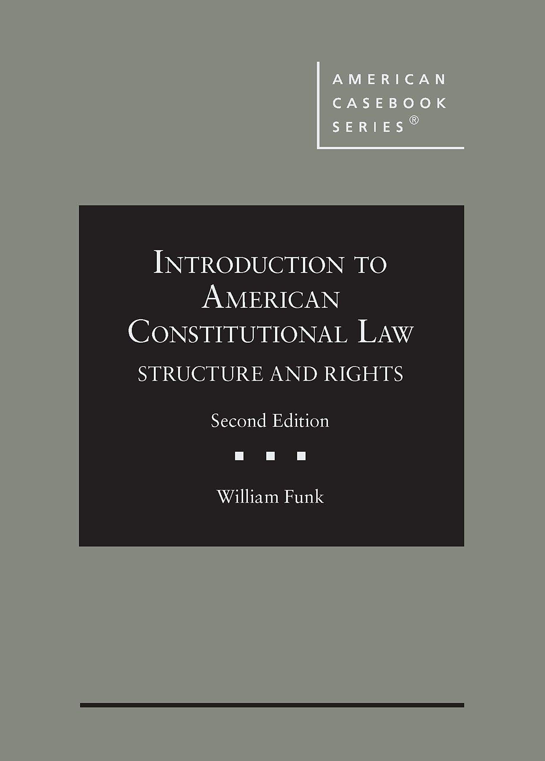 American Constitutional Law: Structure and Rights Textbook - Essential Guide for Law Students & Legal Professionals | Study US Constitution, Supreme Court Cases & Civil Liberties | Perfect for Law School, Bar Exam Prep & Legal Research