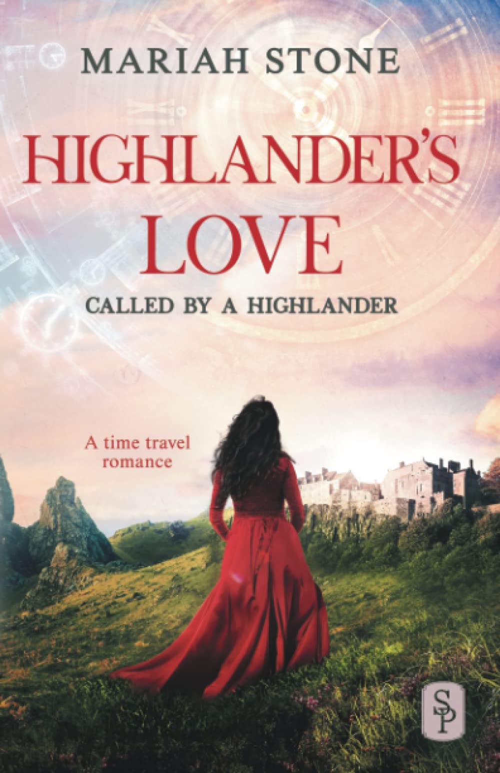 Highlander's Love: A Scottish Historical Time Travel Romance Novel - Called by a Highlander | Perfect for Fans of Outlander & Historical Fiction