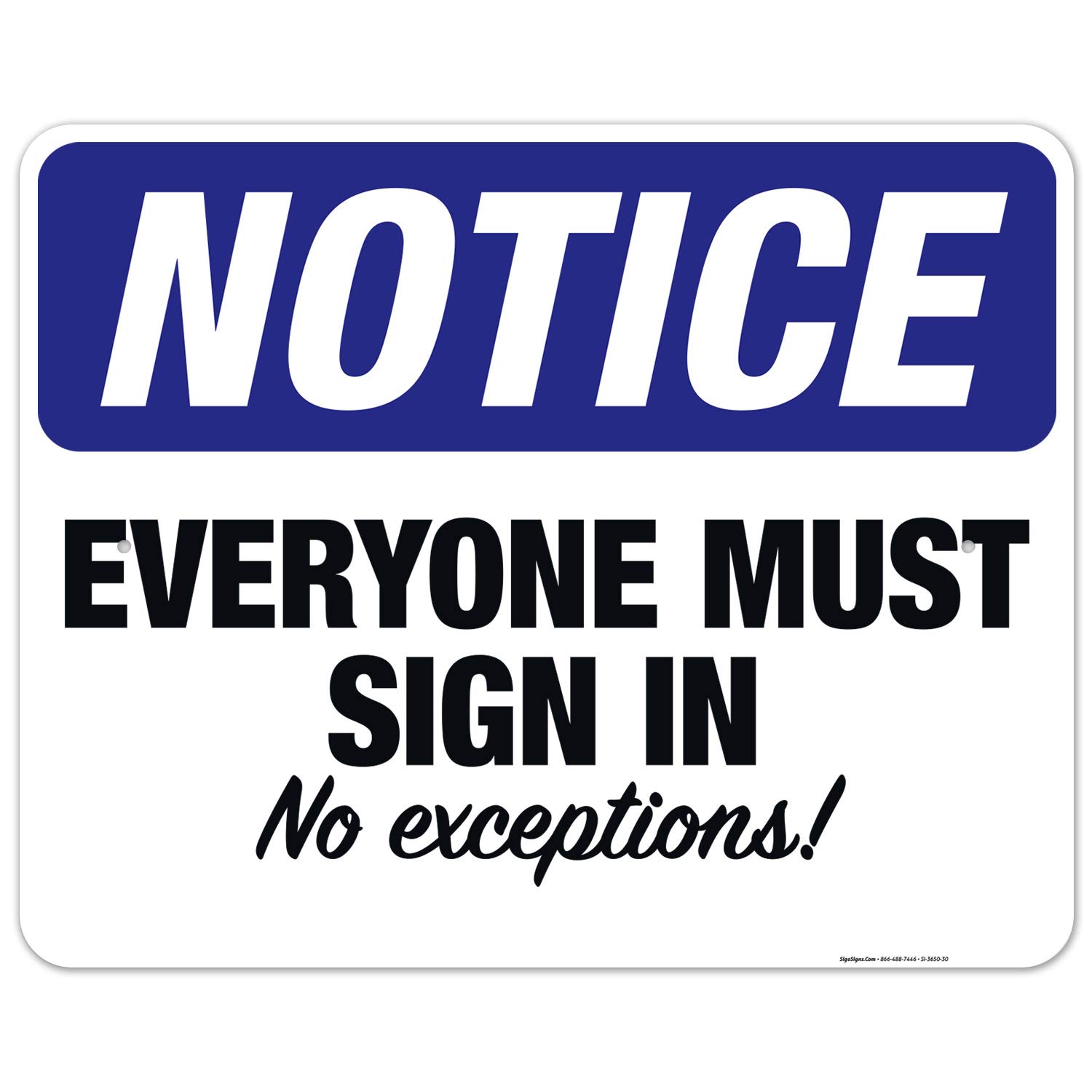 OSHA Compliant 'Everyone Must Sign In' Safety Sign - 24x30 Inches, Rust-Free .063 Aluminum, Fade Resistant for Indoor & Outdoor Use - Made in USA - Perfect for Construction Sites, Warehouses & Office Entrances