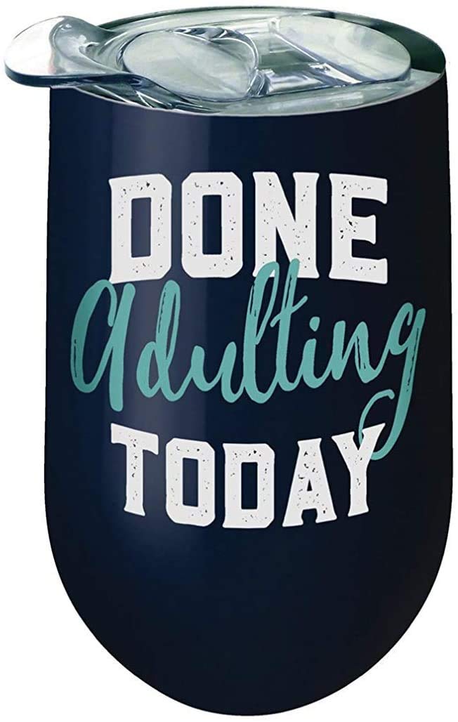 Done Adulting Today Stainless Steel Wine Tumbler 20oz - Navy Blue Insulated Cup with Lid & Straw - Perfect for Wine Lovers, Office Use, Gifts & Relaxation Time