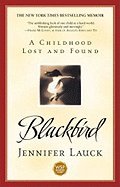 Blackbird: A Childhood Lost and Found - Memoir of Rediscovery & Healing | Perfect for Book Clubs, Therapy Reading & Personal Growth Journeys