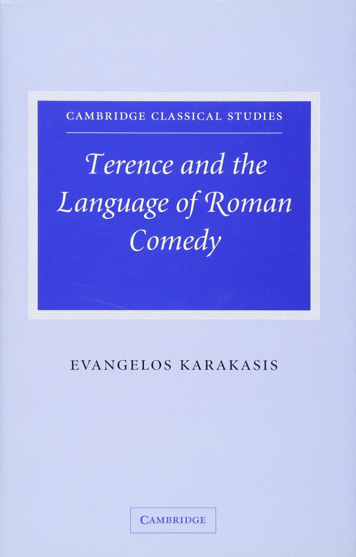 Terence and the Language of Roman Comedy - Cambridge Classical Studies Book | Ancient Roman Literature Analysis | Perfect for Scholars & Latin Students
