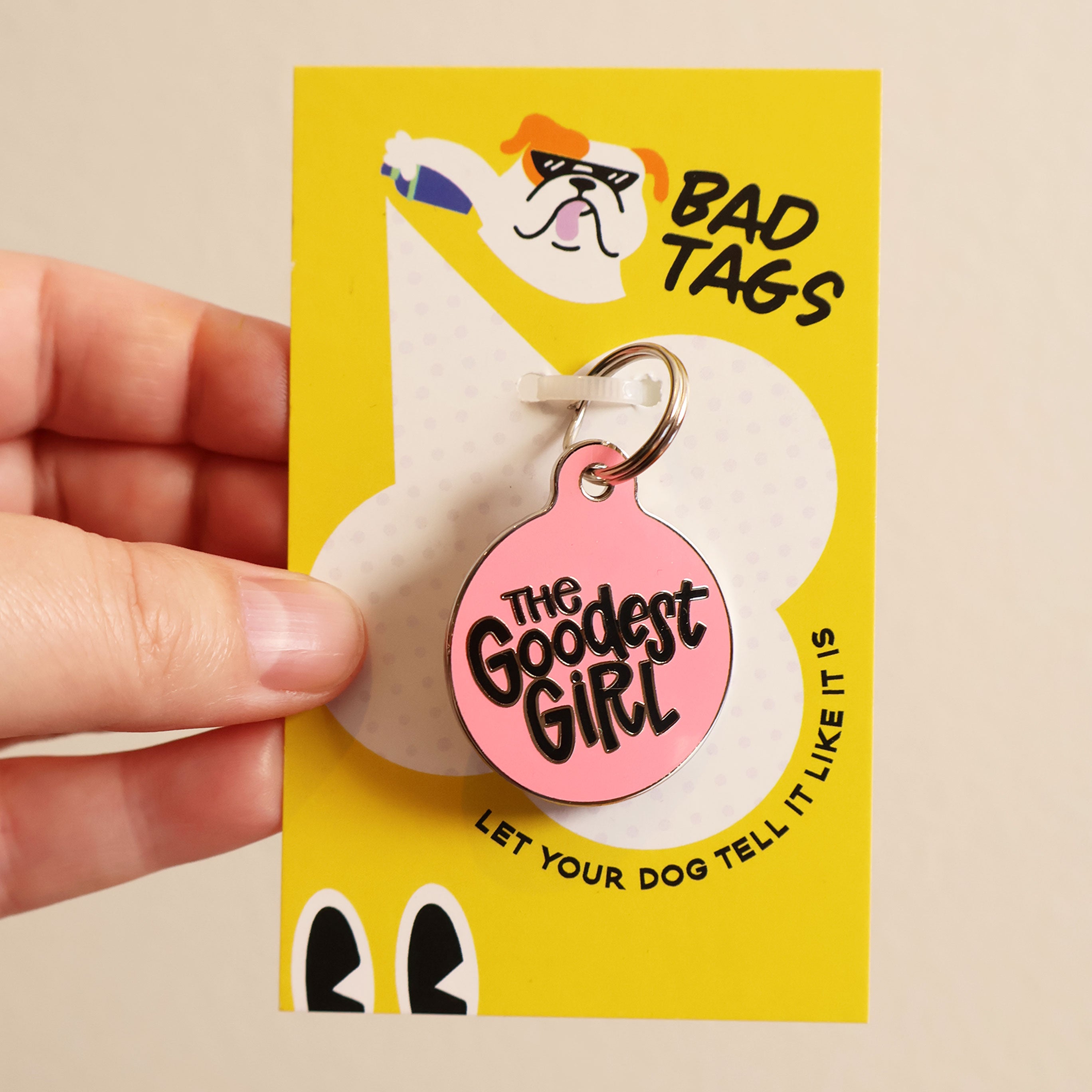 Bad Tags Goodest Girl - Funny Sarcastic Dog Lover Gift - Perfect for Pet Owners, Dog Walking & Playtime