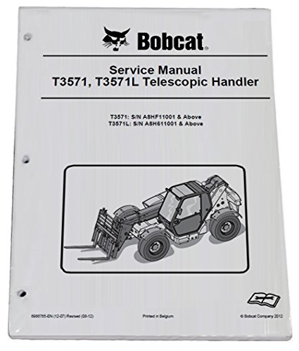Bobcat T3551 & T3571L Telescopic Handler Workshop Repair Service Manual - OEM Part #6986765 - DIY Maintenance Guide for Construction & Farm Equipment