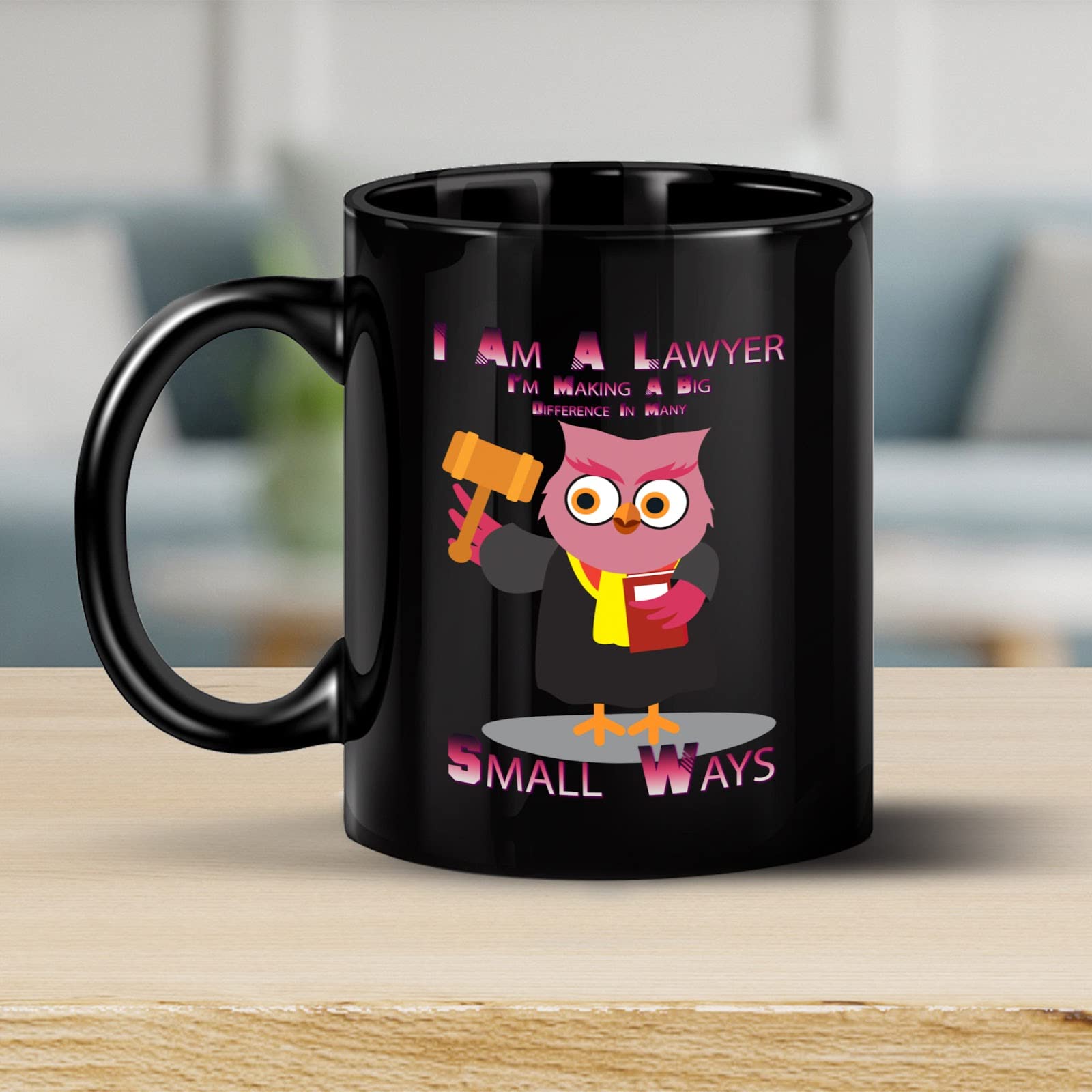 Funny Lawyer Coffee Mug - Humorous Gift for Men, Women, Coworkers & Family - Perfect Birthday, Christmas Present - Ideal for Office, Home & Courtroom Use
