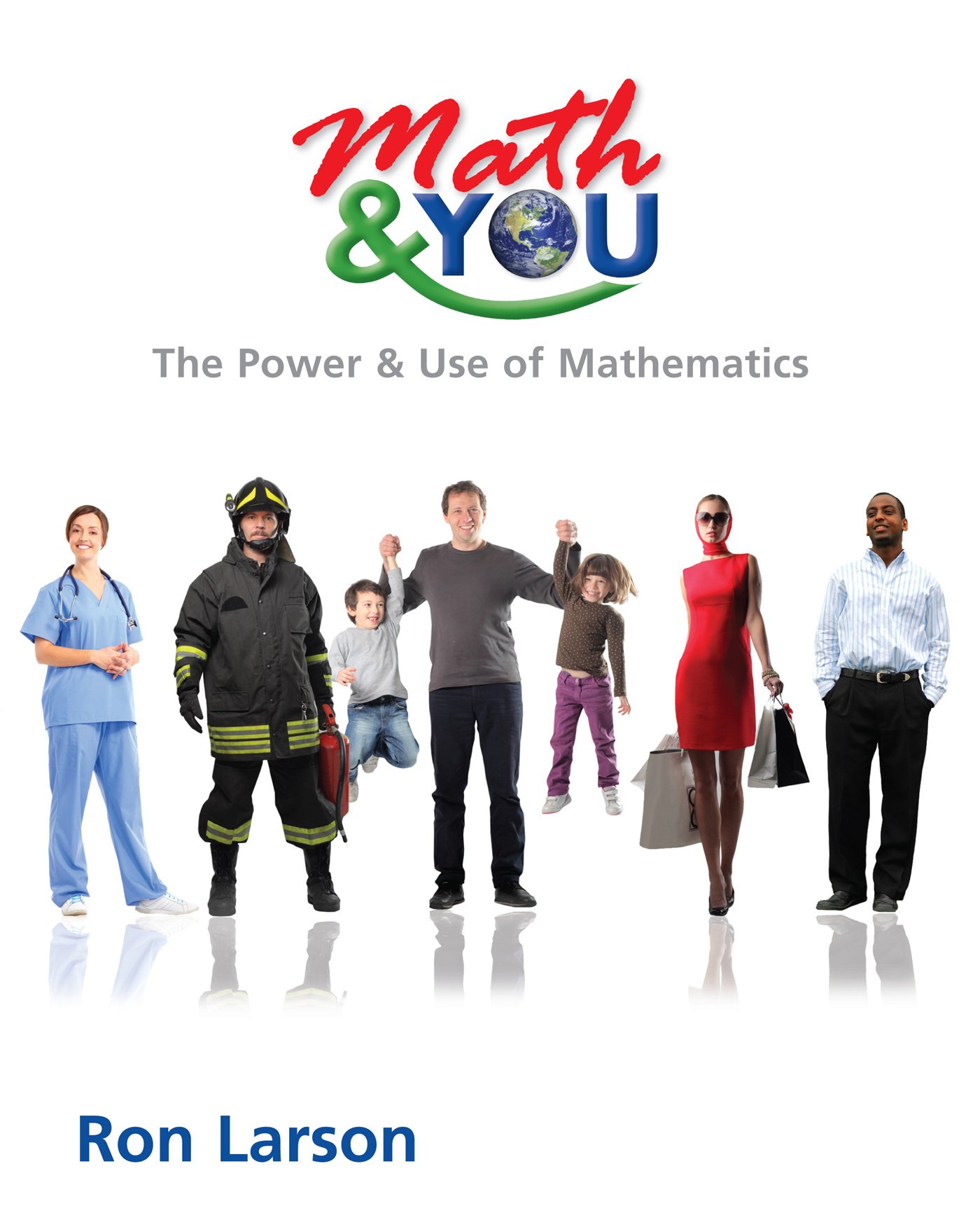 Math & You High School Textbook: The Power & Use of Mathematics - Perfect for Classroom Learning & Self-Study