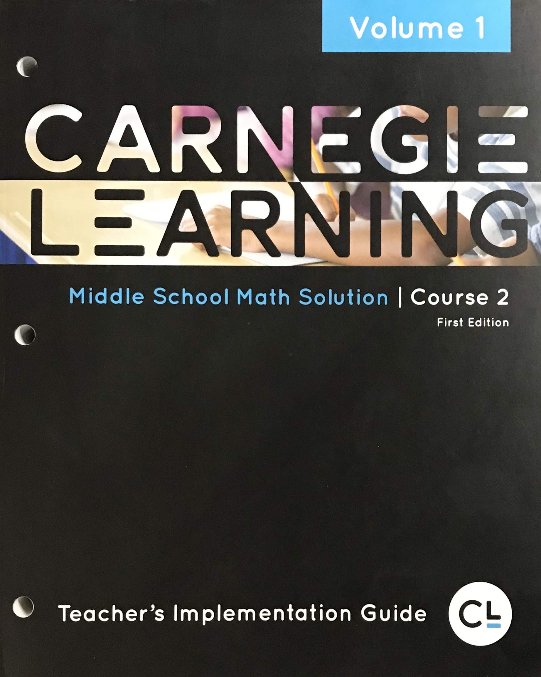 Carnegie Learning Middle School Math Solution Course 2 Teacher's Implementation Guide Volume 1 - Comprehensive Math Teaching Resource for Educators | Perfect for Lesson Planning & Classroom Instruction