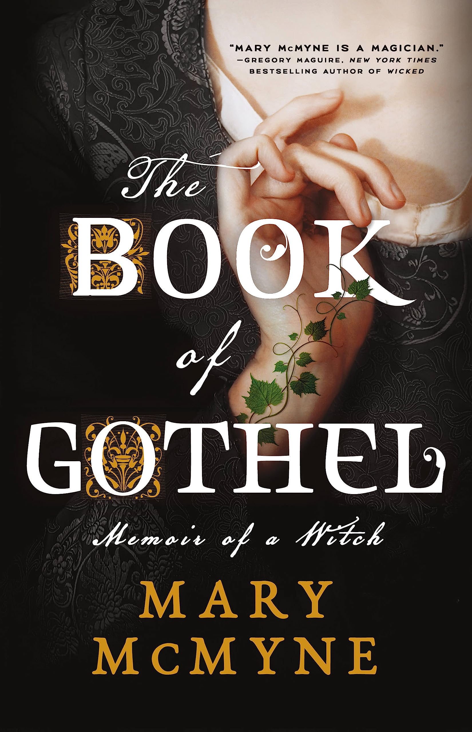 The Book of Gothel: A Witch's Memoir - Dark Fantasy Novel for Adults | Perfect for Halloween Reading & Gothic Literature Lovers