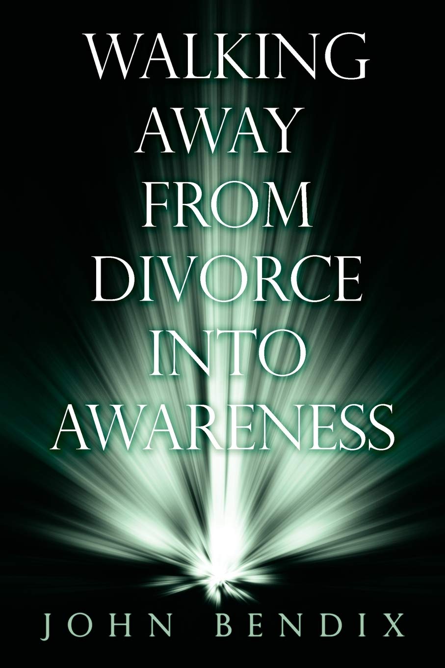 Walking Away from Divorce into Awareness - Self-Help Book for Healing After Divorce | Personal Growth & Emotional Recovery Guide | Perfect for Therapy, Book Clubs & Spiritual Journeys