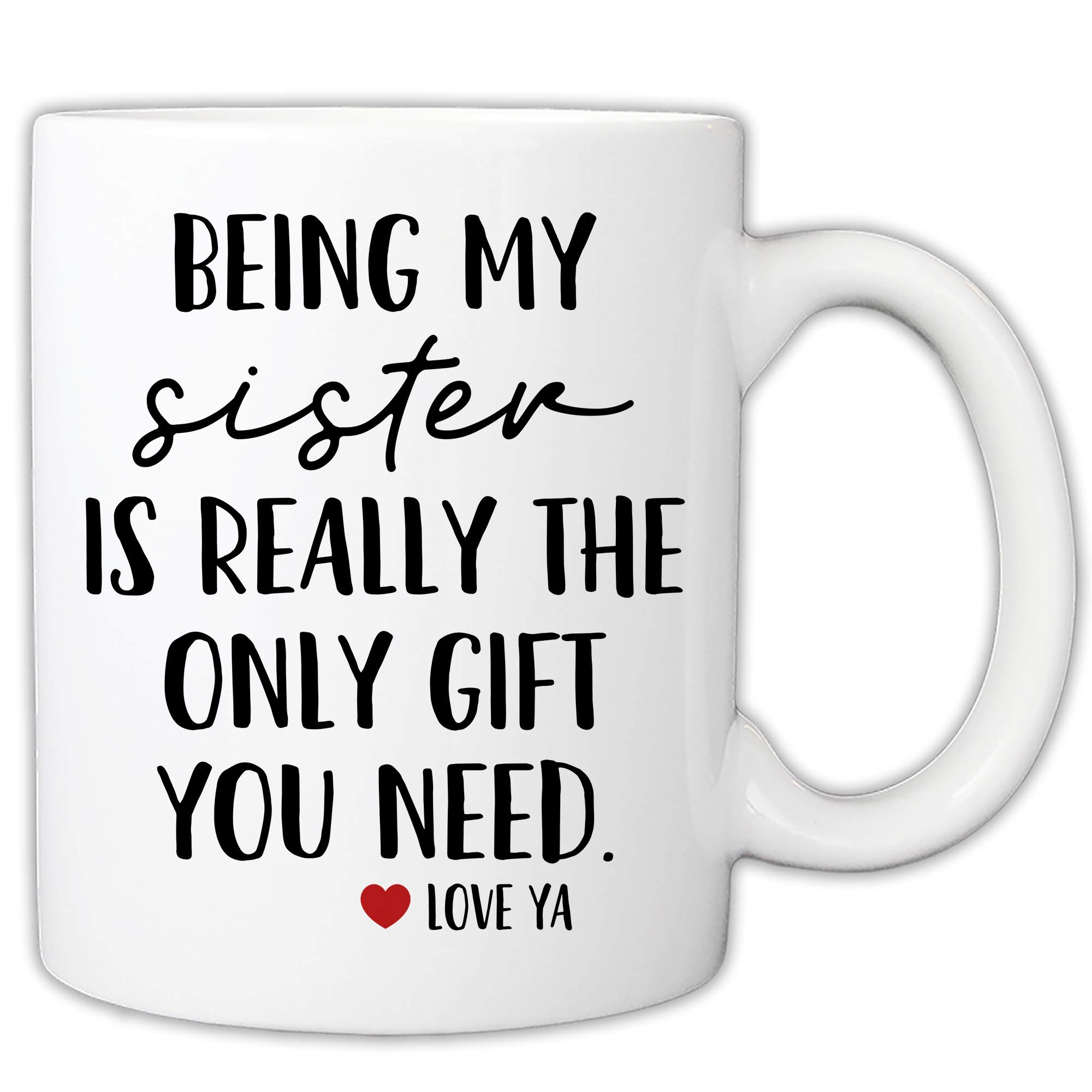 Funny Sister Coffee Mug - 11oz Novelty Gift for Sisters - Perfect for Birthdays & Holidays
