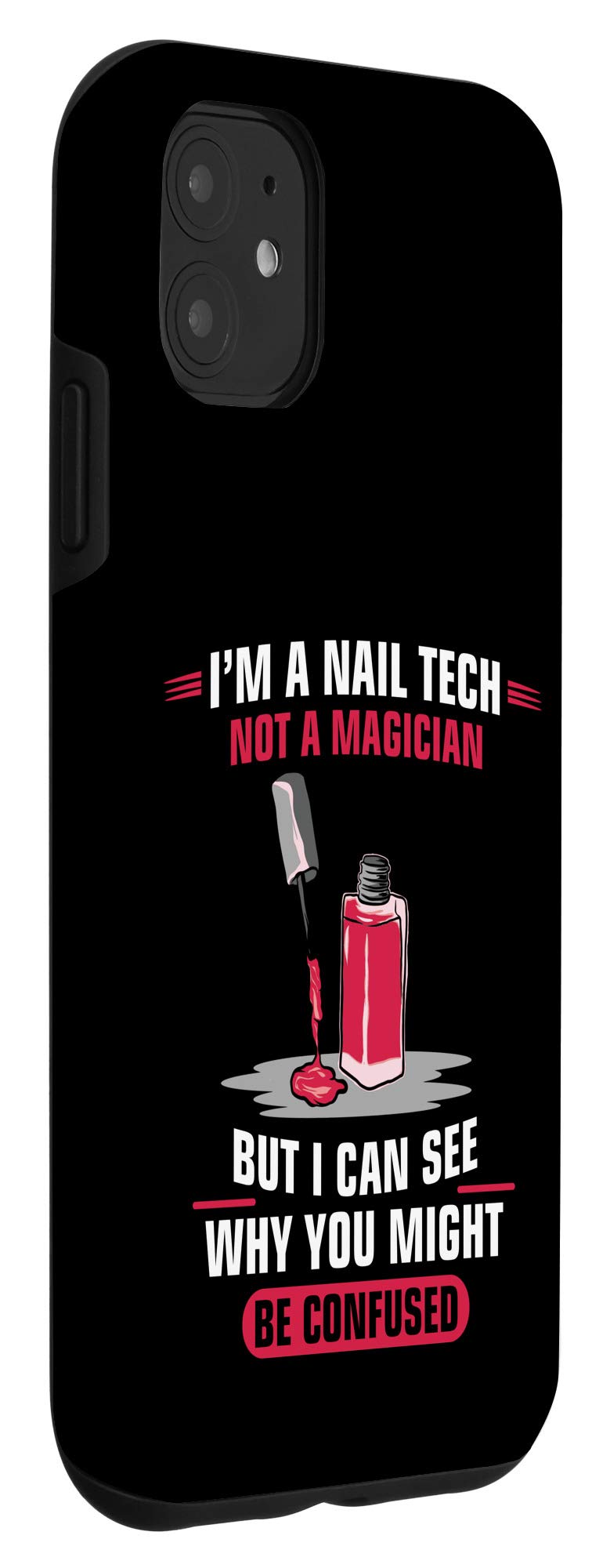 iPhone 11 Case for Nail Technicians & Cosmetologists - Protective Phone Cover for Manicurists, Salon Professionals - Perfect for Salon Work, Client Consultations & Mobile Styling