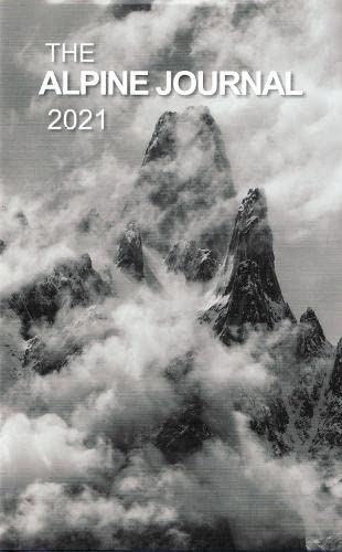 The Alpine Journal 2021 - Annual Mountaineering & Climbing Magazine | Best for Outdoor Enthusiasts & Adventure Seekers