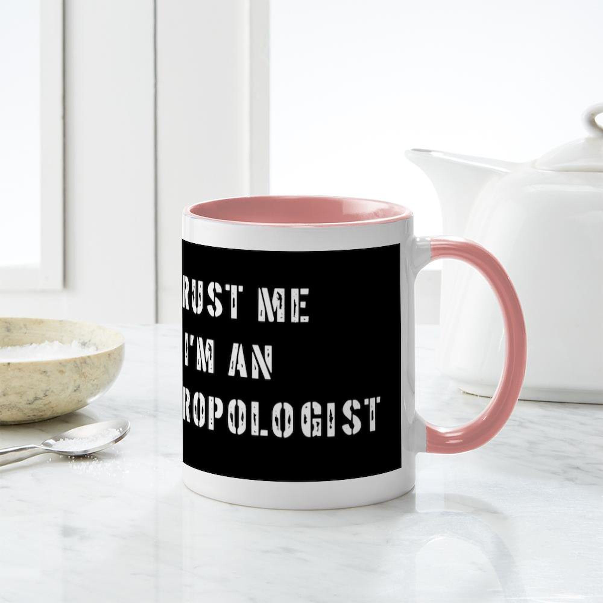 Anthropologist Gift Mug - 11 oz (325 ml) Ceramic Coffee Cup for Tea & Hot Drinks - Perfect for Scientists, Teachers & Archaeology Lovers