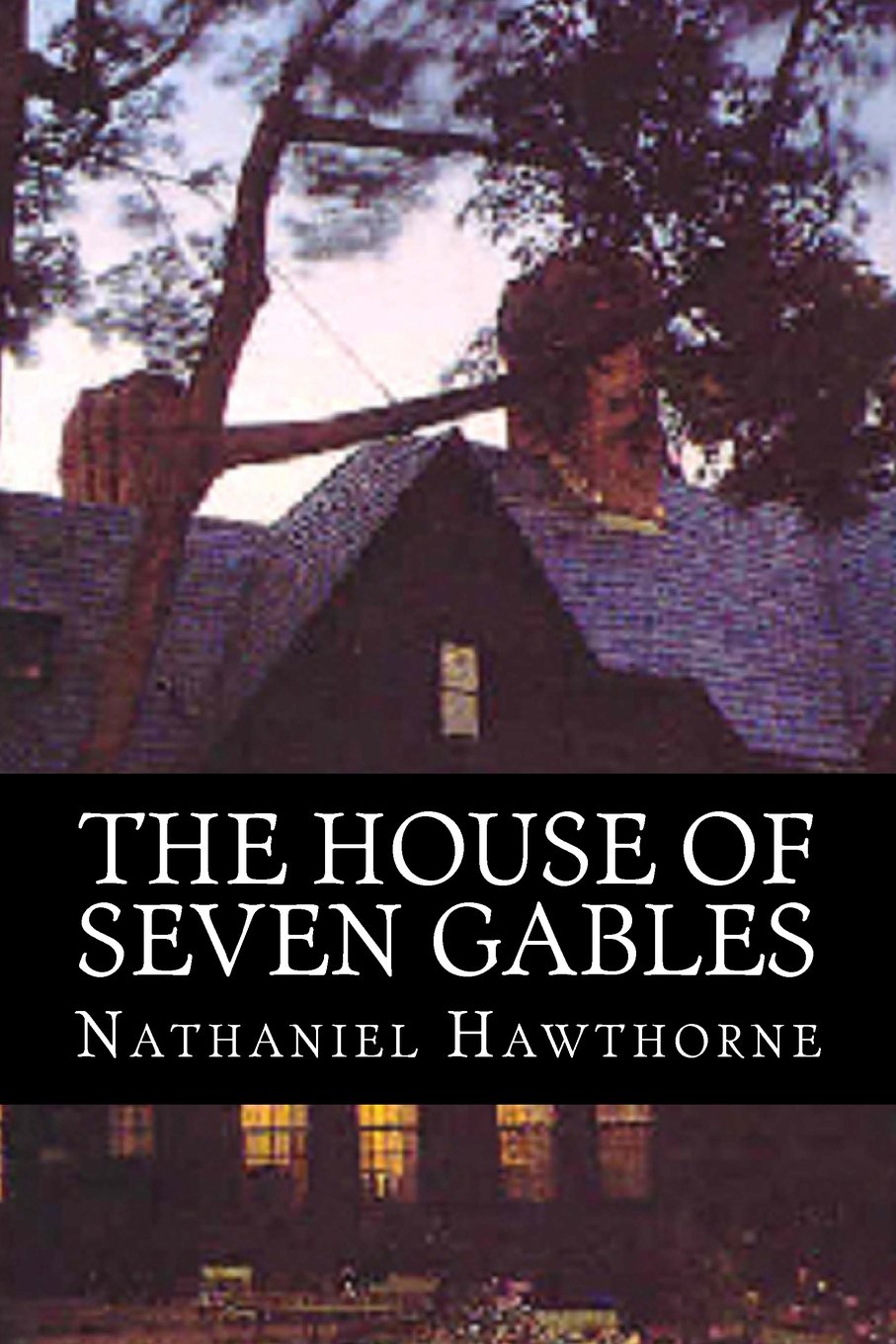 The House of Seven Gables by Nathaniel Hawthorne - Classic American Gothic Novel | Perfect for Book Clubs, Literature Studies & Halloween Reading