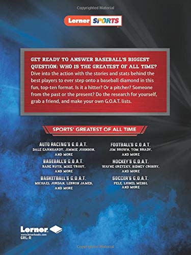 Baseball's Greatest of All Time: Babe Ruth, Mike Trout & Legendary Players | Sports History Book for Fans & Collectors | Perfect Gift for Baseball Enthusiasts & Classroom Learning