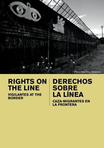 Rights On The Line: Vigilantes at the Border DVD - True Crime Documentary for Home Viewing | Perfect for Movie Nights & Social Justice Discussions