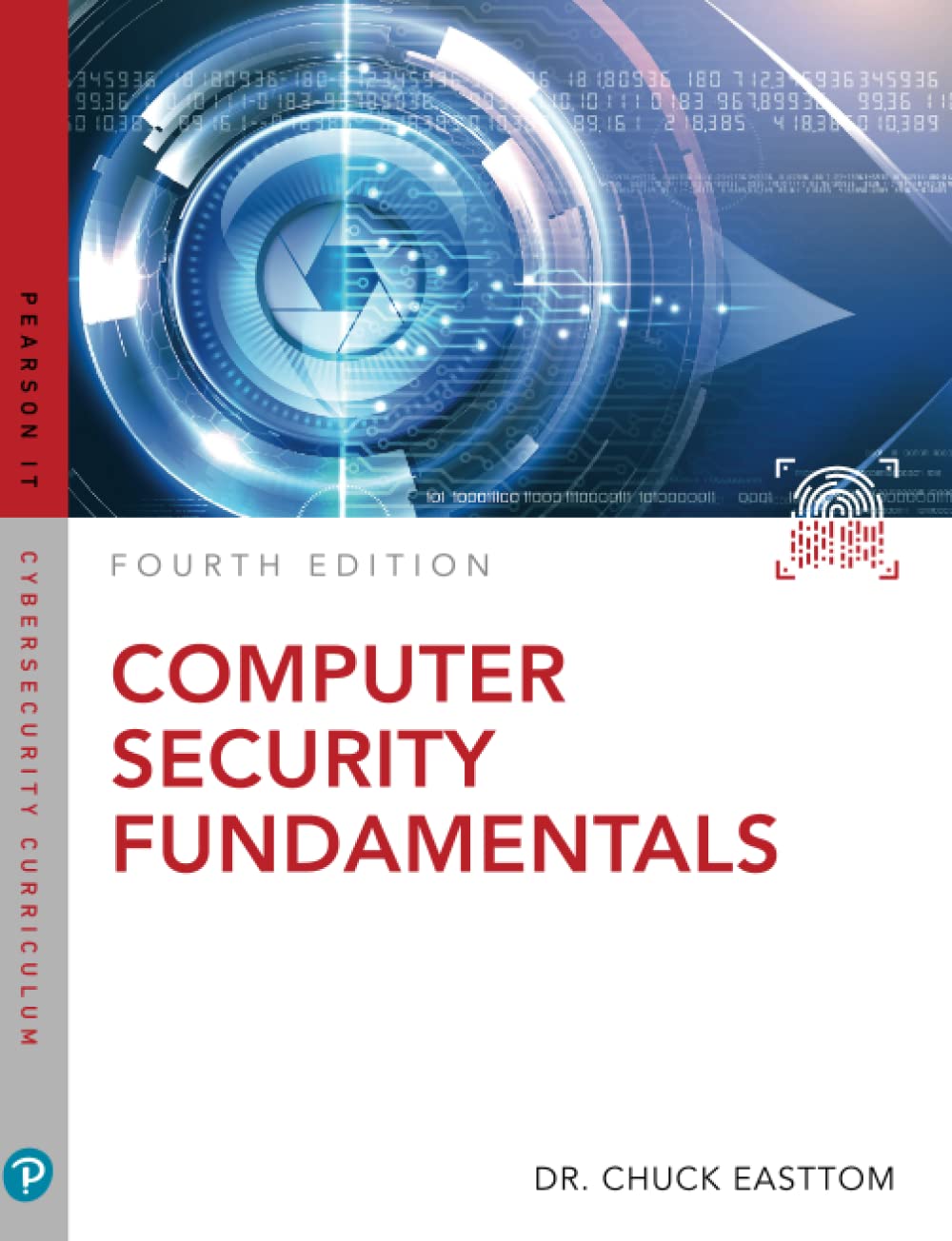 Computer Security Fundamentals - Pearson IT Cybersecurity Curriculum (ITCC) | Essential Guide for IT Professionals & Students | Perfect for Cybersecurity Training & Career Development