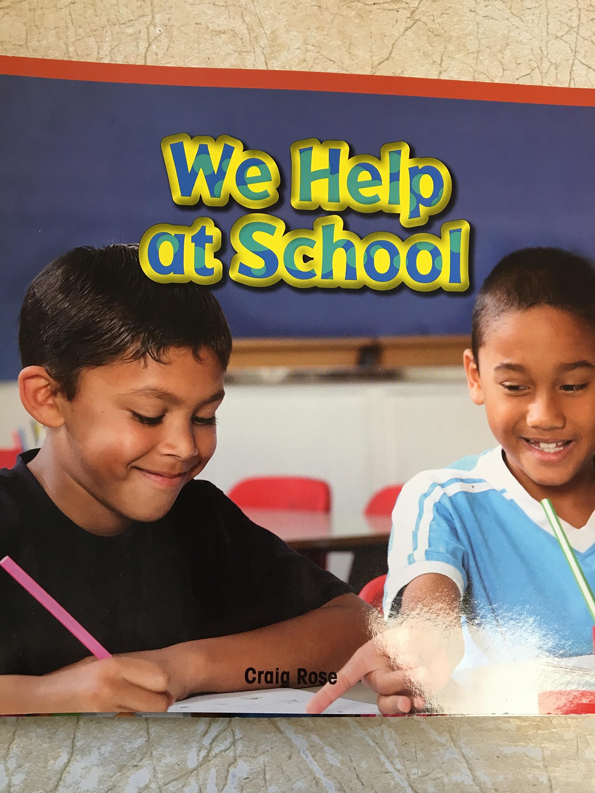 We Help at School - Rosen Common Core Readers | Educational Book for Kids, Classroom Learning & Reading Practice