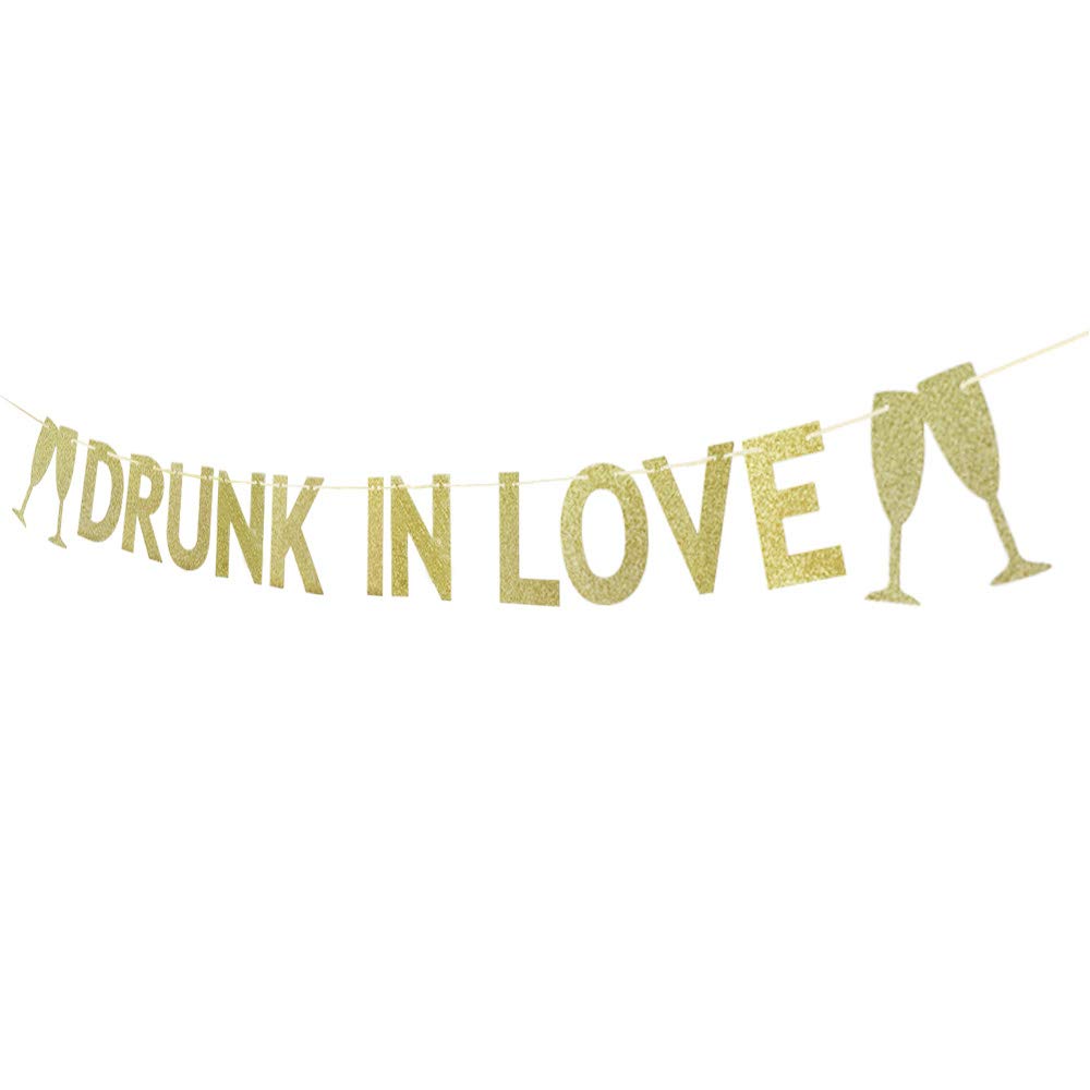 Drunk in Love Banner - Gold Wedding Backdrop for Parties & Events